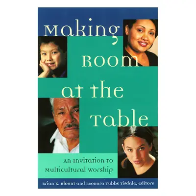 "Making Room at the Table" - "" ("Blount Brian")