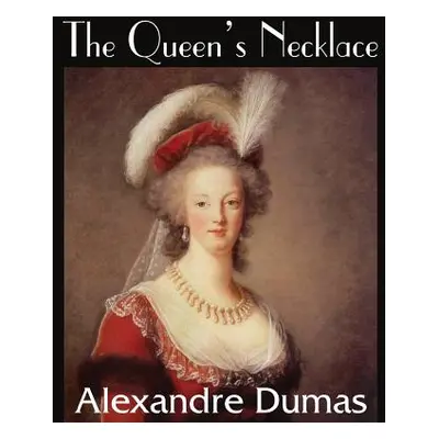 "The Queen's Necklace" - "" ("Dumas Alexandre")