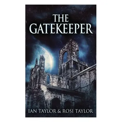 "The Gatekeeper" - "" ("Taylor Ian")