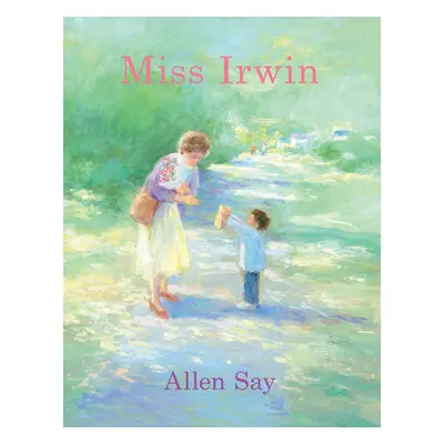 "Miss Irwin" - "" ("Say Allen")