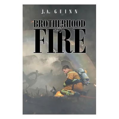 "Brotherhood of Fire" - "" ("Guinn J. A.")