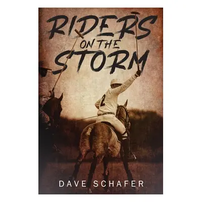 "Riders on the Storm" - "" ("Schafer Dave")