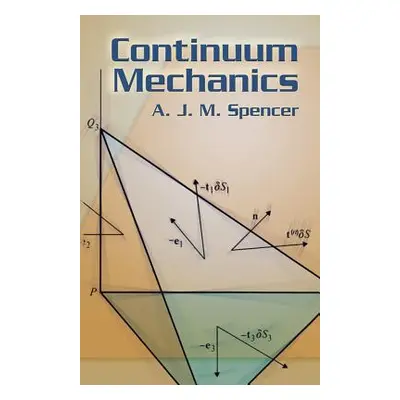 "Continuum Mechanics" - "" ("Spencer Anthony M.")