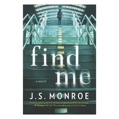 "Find Me" - "" ("Monroe J. S.")