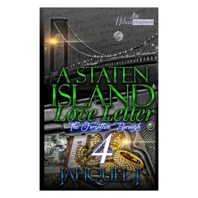 "A Staten Island Love Letter 4: The Forgotten Borough" - "" ("Jahquel J.")