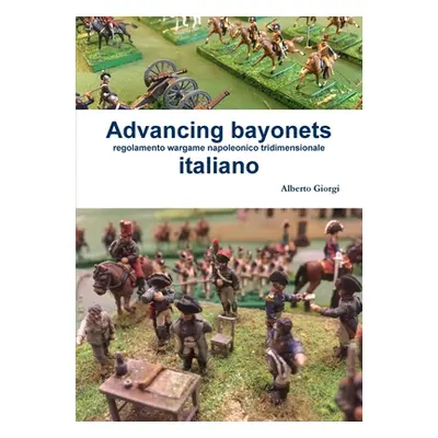 "Advancing bayonets" - "" ("Giorgi Alberto")