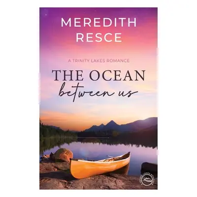 "The Ocean Between Us" - "" ("Resce Meredith")