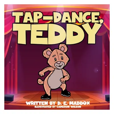 "Tap-Dance, Teddy" - "" ("Wilson Cameron T.")