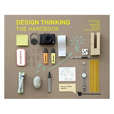 "Design Thinking: The Handbook" - "" ("Uebernickel Falk")