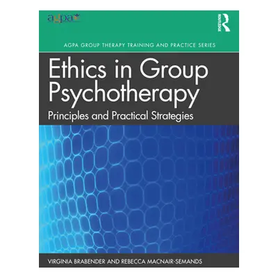 "The Ethics of Group Psychotherapy: Principles and Practical Strategies" - "" ("Brabender Virgin