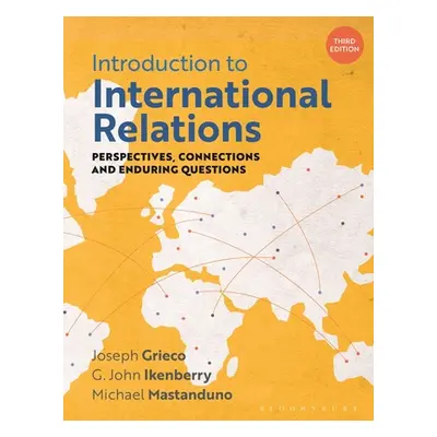 "Introduction to International Relations: Perspectives, Connections and Enduring Questions" - ""