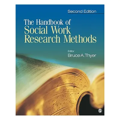 "The Handbook of Social Work Research Methods" - "" ("Thyer Bruce A.")