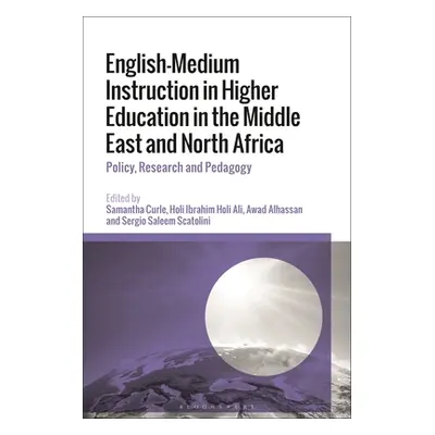 "English-Medium Instruction in Higher Education in the Middle East and North Africa: Policy, Res