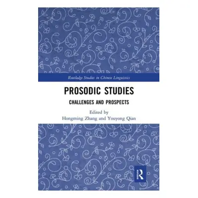 "Prosodic Studies: Challenges and Prospects" - "" ("Zhang Hongming")