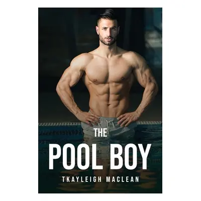 "The Pool Boy" - "" ("Kayleigh MacLean")