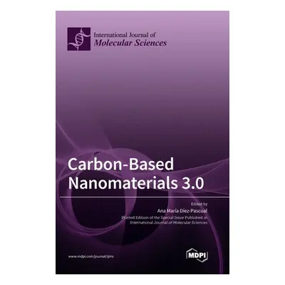 "Carbon-Based Nanomaterials 3.0" - "" ("Dez-Pascual Ana Mara")