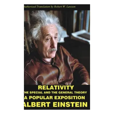 "Relativity: The Special and The General Theory A Popular Exposition" - "" ("Einstein Albert")