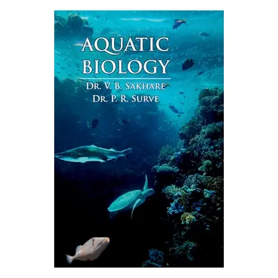 "Aquatic Biology" - "" ("Sakhare V. B.")