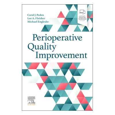 "Perioperative Quality Improvement" - "" ("Peden Carol J.")