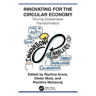 "Innovating for the Circular Economy: Driving Sustainable Transformation" - "" ("Arora Rachna")