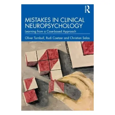 "Mistakes in Clinical Neuropsychology: Learning from a Case-based Approach" - "" ("Turnbull Oliv