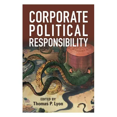 "Corporate Political Responsibility" - "" ("Lyon Thomas P.")