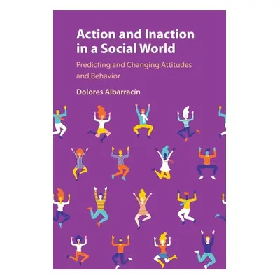 "Action and Inaction in a Social World" - "" ("Albarracn Dolores")