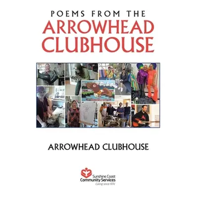 "Poems from the Arrowhead Clubhouse" - "" ("Clubhouse Arrowhead")