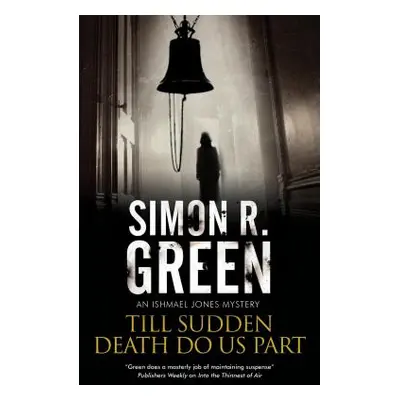 "Till Sudden Death Do Us Part" - "" ("Green Simon R.")