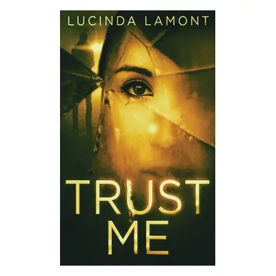 "Trust Me" - "" ("Lamont Lucinda")