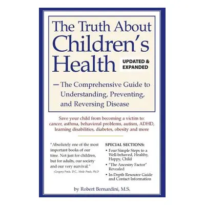 "The Truth about Children's Health" - "" ("Bernardini Robert")