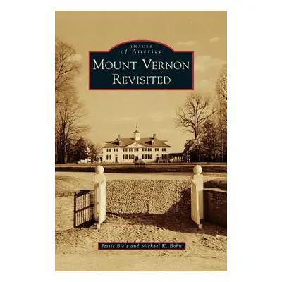 "Mount Vernon Revisited" - "" ("Biele Jessie")