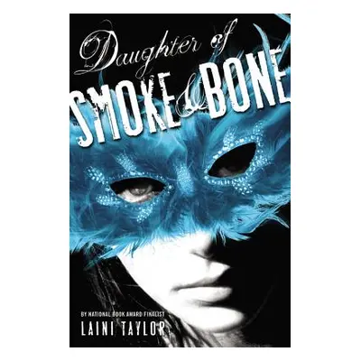 "Daughter of Smoke & Bone" - "" ("Taylor Laini")