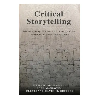 "Critical Storytelling" - "" ("Silverman Elena")