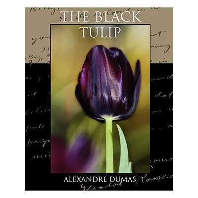 "The Black Tulip" - "" ("Dumas Alexandre")