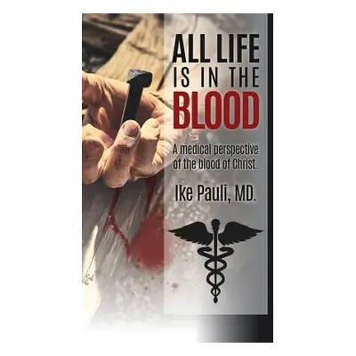 "All Life Is In The Blood" - "" ("Pauli MD Ike")