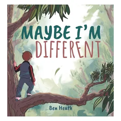 "Maybe I'm Different" - "" ("Heath Ben")