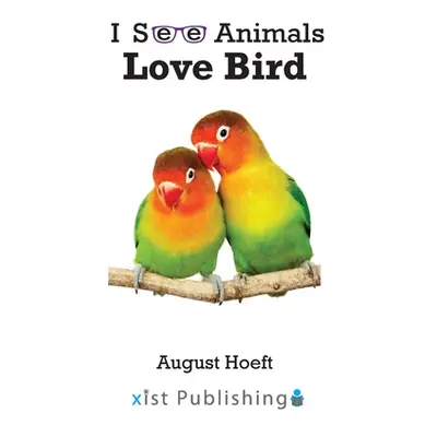 "Love Bird" - "" ("Hoeft August")