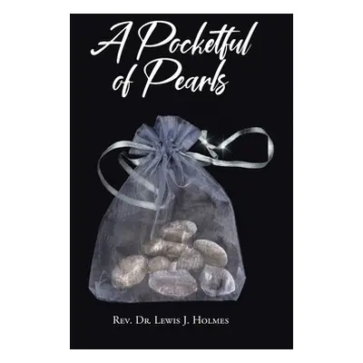 "A Pocketful of Pearls" - "" ("Holmes Lewis J.")