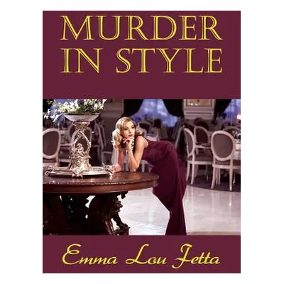 "Murder in Style" - "" ("Fetta Emma Lou")