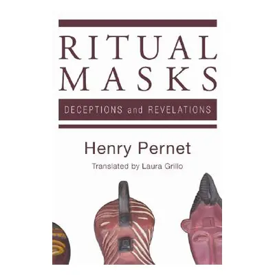 "Ritual Masks" - "" ("Pernet Henry")