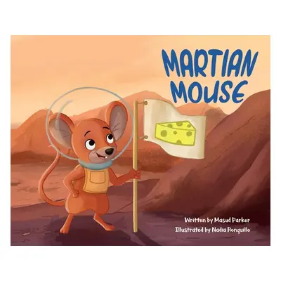 "Martian Mouse" - "" ("Parker Masud")