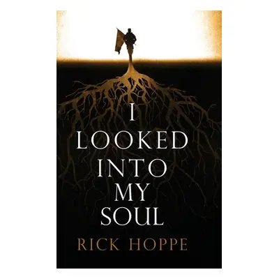 "I Looked Into My Soul" - "" ("Hoppe Rick")