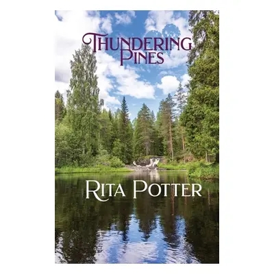 "Thundering Pines" - "" ("Potter Rita")