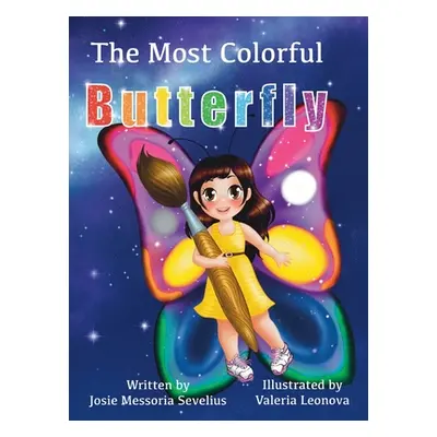 "The Most Colorful Butterfly" - "" ("Sevelius Josie")