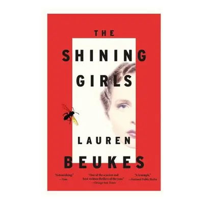 "The Shining Girls" - "" ("Beukes Lauren")