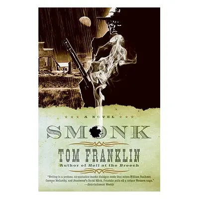 "Smonk: Or Widow Town" - "" ("Franklin Tom")