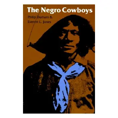 "The Negro Cowboys" - "" ("Durham Philip")