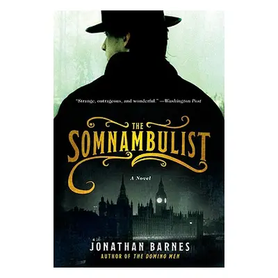 "The Somnambulist" - "" ("Barnes Jonathan")