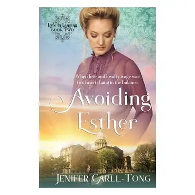 "Avoiding Esther" - "" ("Carll-Tong Jenifer")